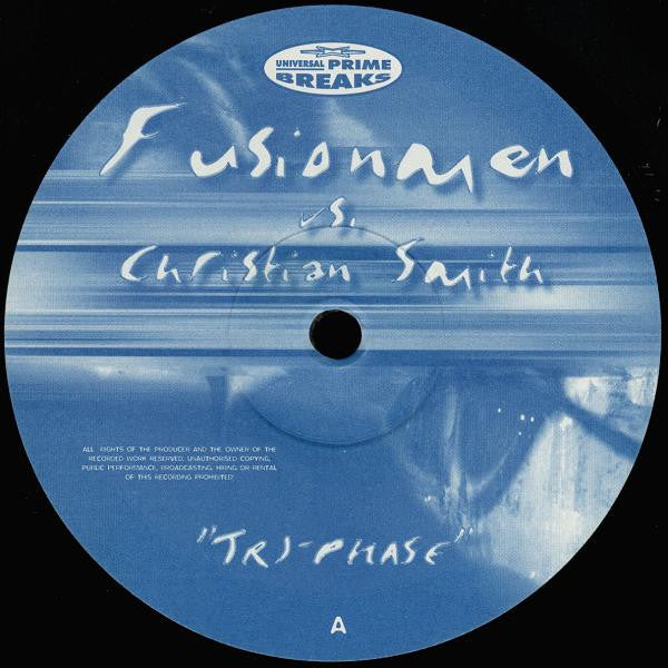 The Fusionmen vs. Christian Smith : Tri-Phase (12")