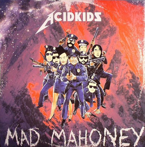 Acid Kids : Mad Mahoney (12")