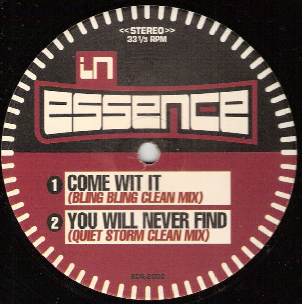 In Essence (2) : Come Wit It / You Will Never Find (12")