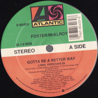 Foster & McElroy : Gotta Be A Better Way (12")