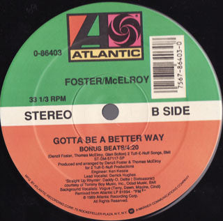 Foster & McElroy : Gotta Be A Better Way (12")