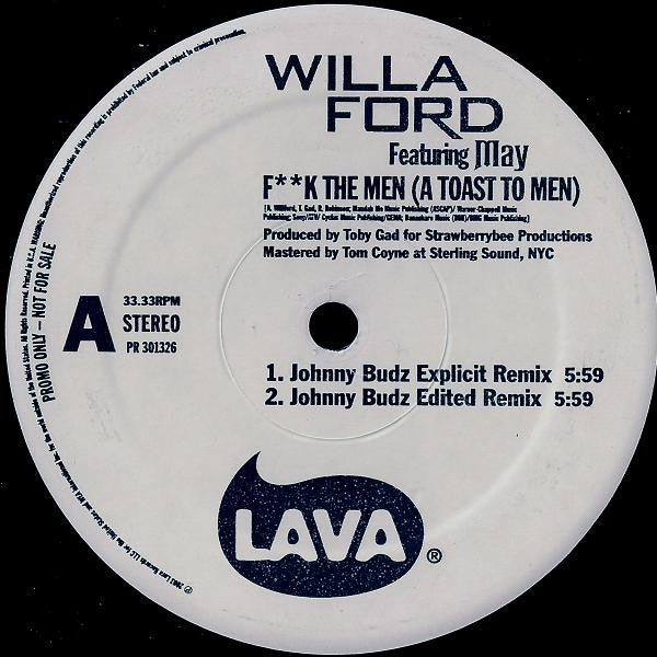 Willa Ford Featuring Lady May : F**k The Men (A Toast To Men) (12", Promo)