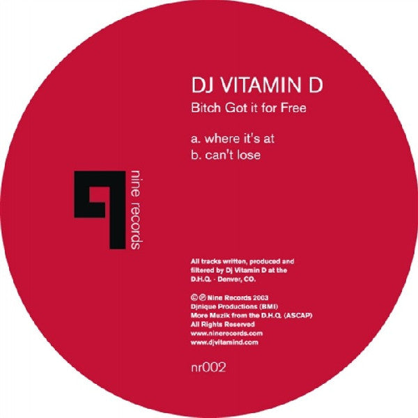 DJ Vitamin D : Bitch Got It For Free (12")