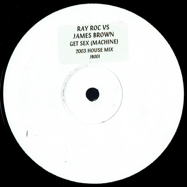 James Brown vs. Ray Roc Checo : Get Sex (Machine) (12", Unofficial, W/Lbl)