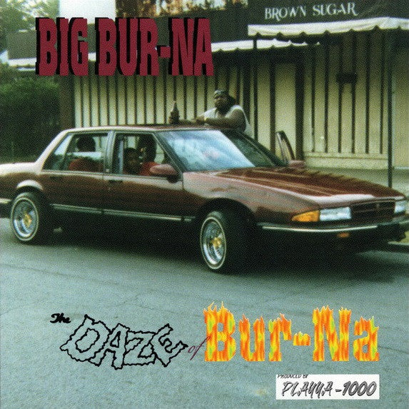 Big Bur-Na : The Daze Of Bur-Na (CD, Album, Ltd, RE)