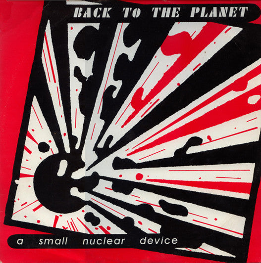 Back To The Planet : A Small Nuclear Device (12", EP)