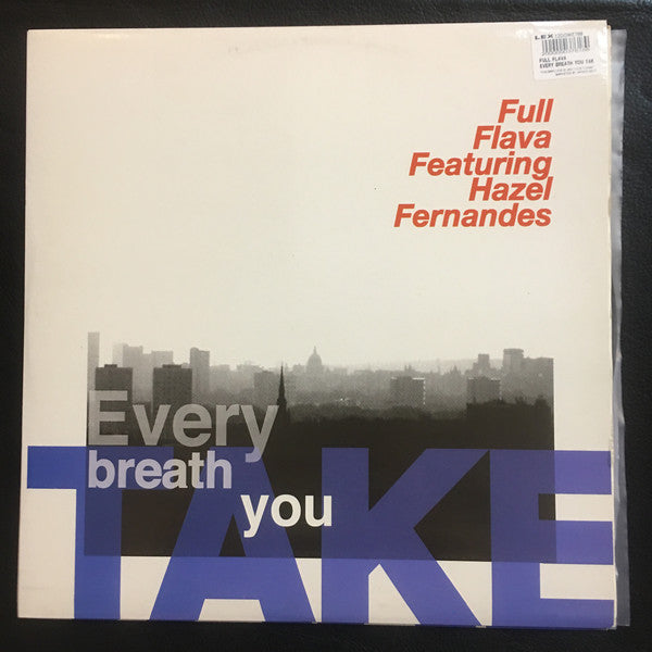 Full Flava : Every Breath You Take (12")