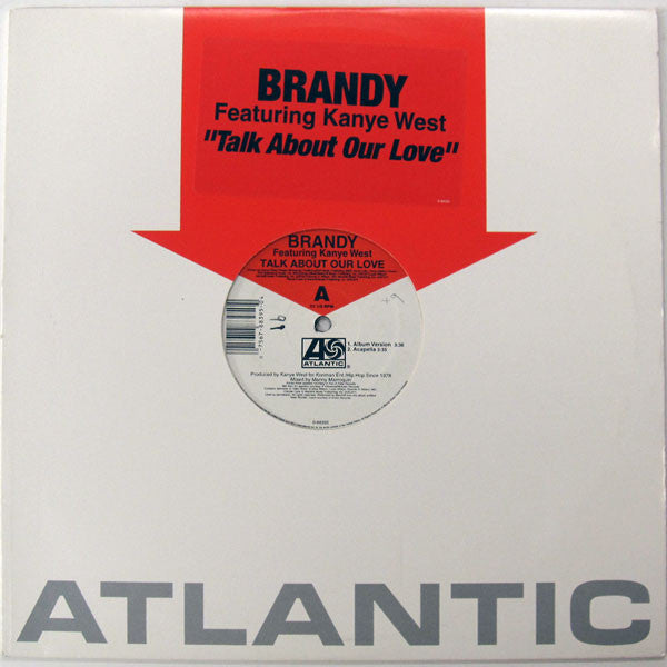 Brandy (2) Featuring Kanye West : Talk About Our Love (12")