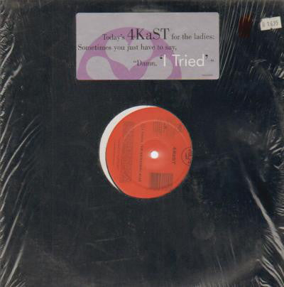 4Kast : I Tried (12")