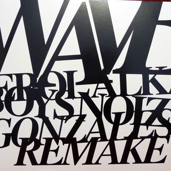 Erol Alkan & Boys Noize / Gonzales : Waves Remake / Remaking Waves (10", Ltd)