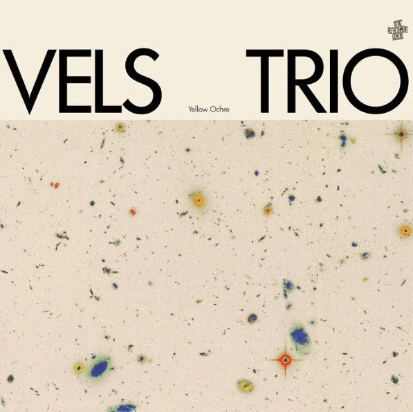 Vels Trio : Yellow Ochre  (12", EP, Ltd, Cle)