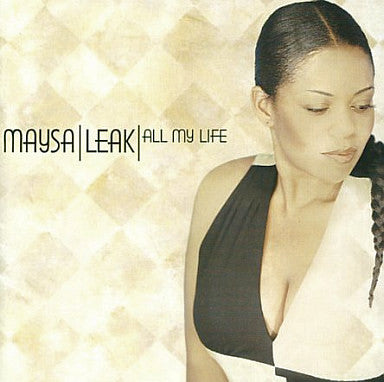 Maysa Leak : All My Life (CD)