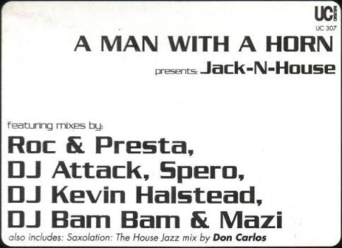 Jack N. House : A Man With A Horn (2x12")