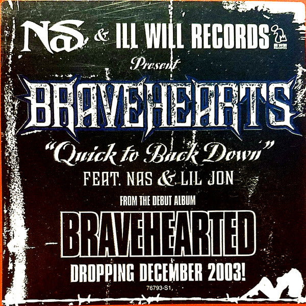 Bravehearts Feat. Nas & Lil' Jon : Quick To Back Down (12")