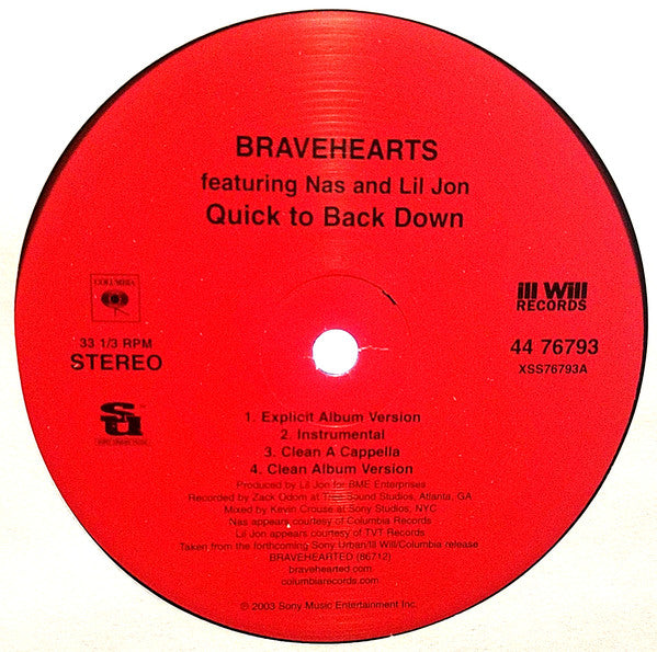 Bravehearts Feat. Nas & Lil' Jon : Quick To Back Down (12")