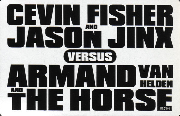 Cevin Fisher And Jason Jinx Versus Armand Van Helden And The Horse : The Way We Used To / Ghetto House Groove (12")