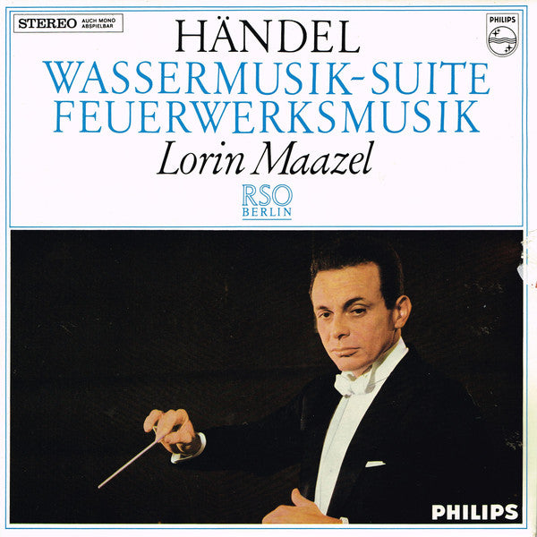 Georg Friedrich Händel - Lorin Maazel, Radio-Symphonie-Orchester Berlin : Wassermusik-Suite / Feuerwerksmusik (LP)