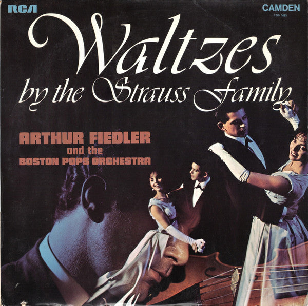 Arthur Fiedler And The The Boston Pops Orchestra : Waltzes By The Strauss Family (LP, RE)