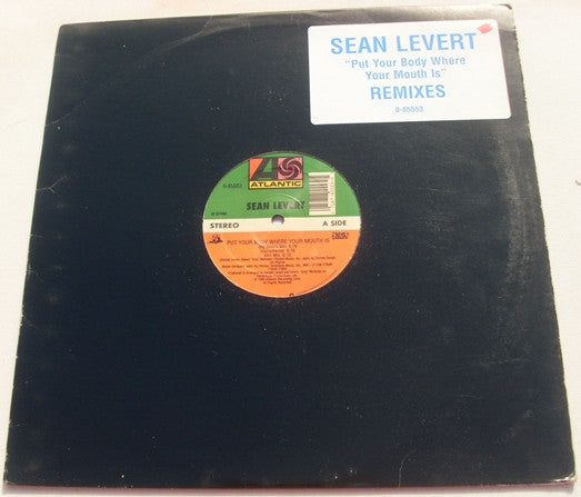 Sean Levert : Put Your Body Where Your Mouth Is (Remixes) (12")