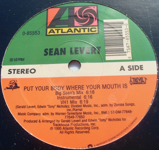 Sean Levert : Put Your Body Where Your Mouth Is (Remixes) (12")