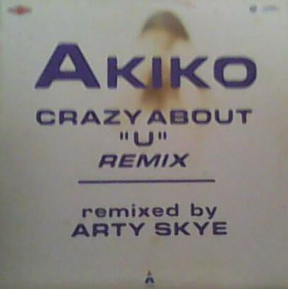 Akiko (13) : Crazy About "U" (Remix) (12")