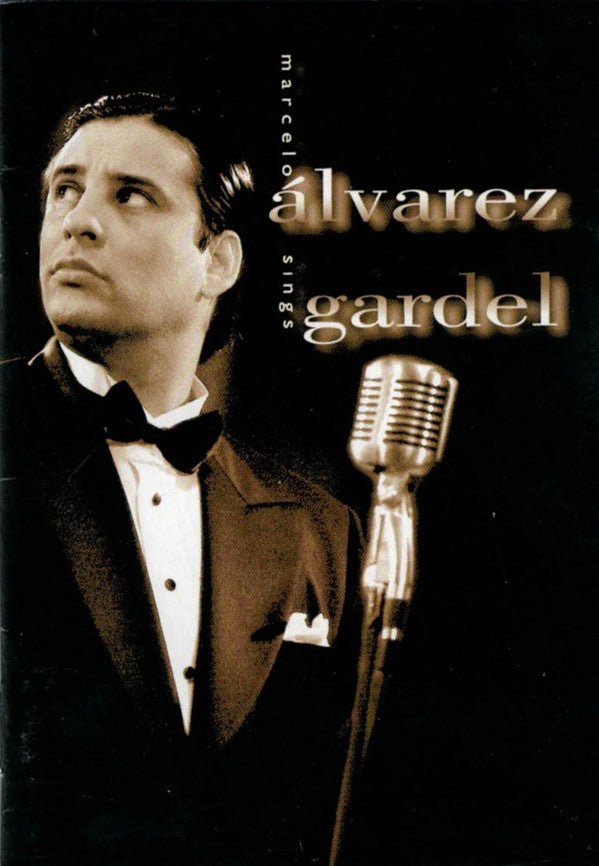 Marcelo Álvarez : Marcelo Alvarez Sings Gardel (MD, Album)