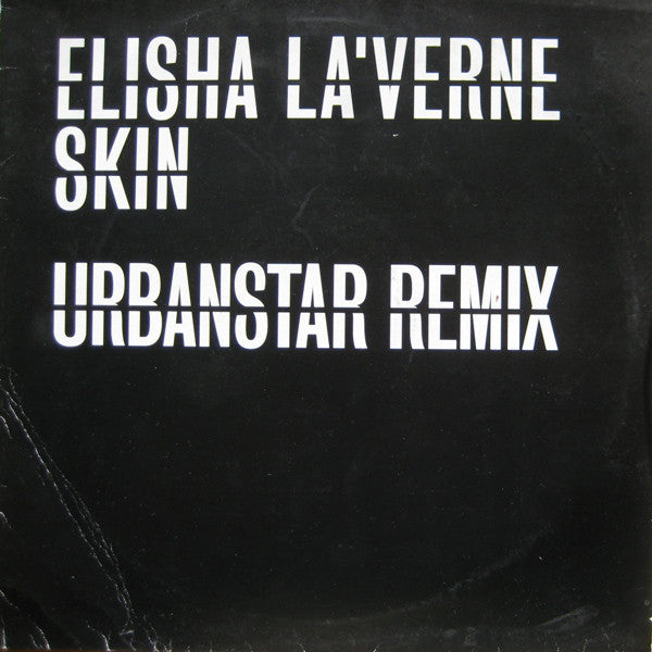 Elisha La'Verne : Skin (Urbanstar Remix) (12")