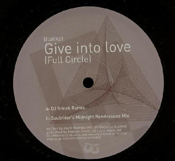 Blakkat : Give In To Love (Full Circle) (12")