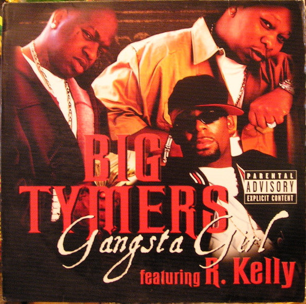 Big Tymers featuring R. Kelly : Gangsta Girl (12")