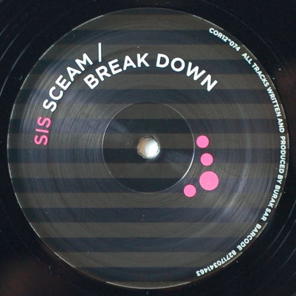 Sis : Sceam / Break Down (12")