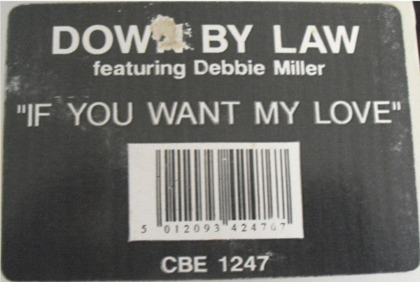 Down By Law : If You Want My Love (12", Single)