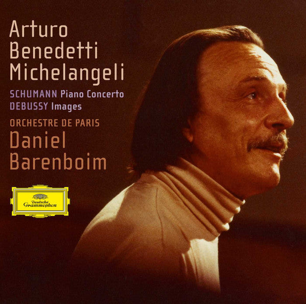 Robert Schumann, Claude Debussy - Arturo Benedetti Michelangeli, Orchestre De Paris, Daniel Barenboim : Piano Concerto / Images (CD, Album)