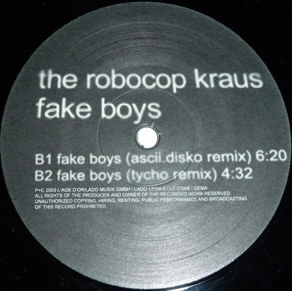 The Robocop Kraus : Fake Boys (12")