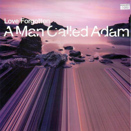 A Man Called Adam : Love Forgotten (12")