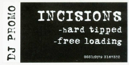 Incisions : Hard Tipped (12", Promo, W/Lbl)