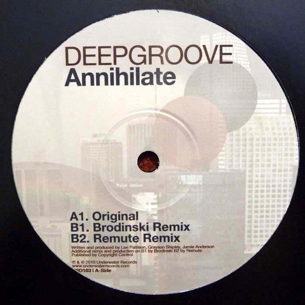 Deepgroove : Annihilate (12")