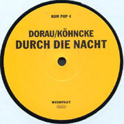 Andreas Dorau / Justus Köhncke : Durch Die Nacht (12")