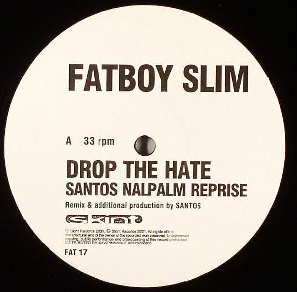 Fatboy Slim : Drop The Hate (12")