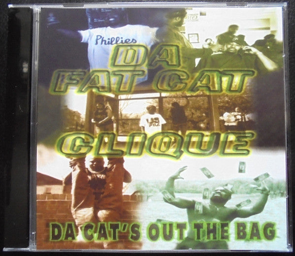 Da Fatcat Clique : Da Cat's Out The Bag (CD, Album, RE)