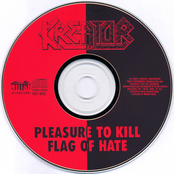 Kreator = Kreator : Pleasure To Kill / Flag Of Hate = プレジャ－・トゥ・キル / フラッグ・オブ・ヘイト (CD, Comp, RE, RM)