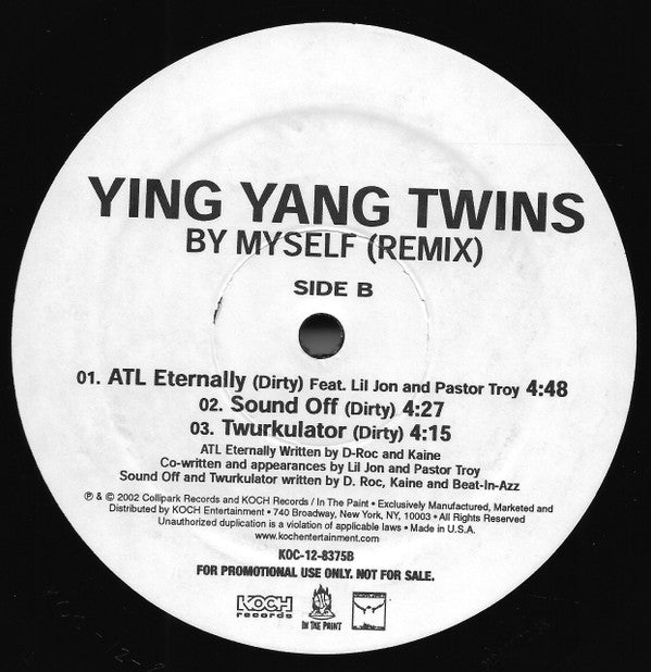 Ying Yang Twins : By Myself (Remix) / ATL Eternally / Sound Off / Twurkulator (12", Promo)