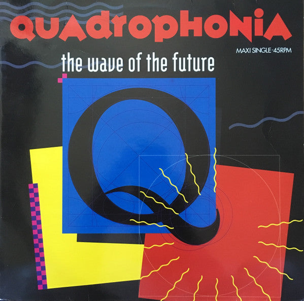 Quadrophonia : The Wave Of The Future (12", Maxi)