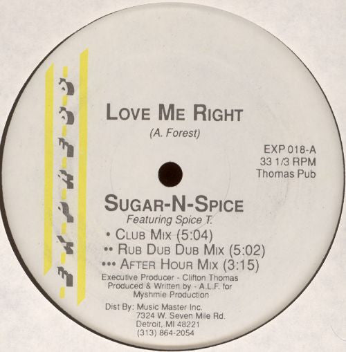 Sugar-N-Spice Featuring Spice T. : Love Me Right (12")