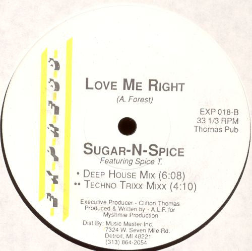 Sugar-N-Spice Featuring Spice T. : Love Me Right (12")