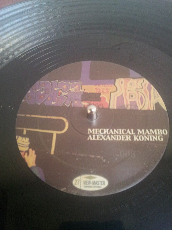 Alexander Koning : Mechanical Mambo (12")