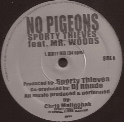 Sporty Thievz Feat Mr. Woods : No Pigeons (12")