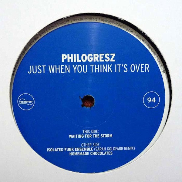 Philogresz : Just When You Think It's Over (12")