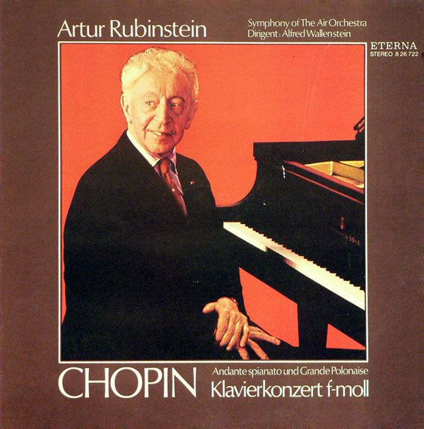 Arthur Rubinstein - Frédéric Chopin, Symphony Of The Air, Alfred Wallenstein : Klavierkonzert F-moll, Andante Spianato Und Grande Polonaise (LP, RE)