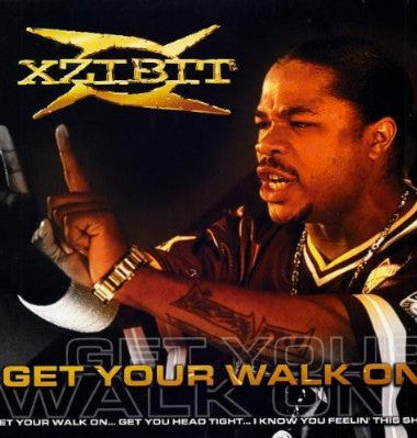 Xzibit : Get Your Walk On (12")