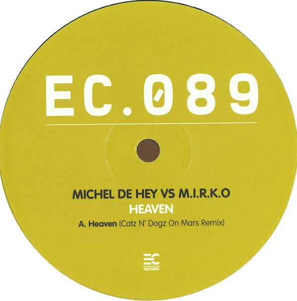 Michel De Hey Vs M.I.R.K.O. : Heaven (12")